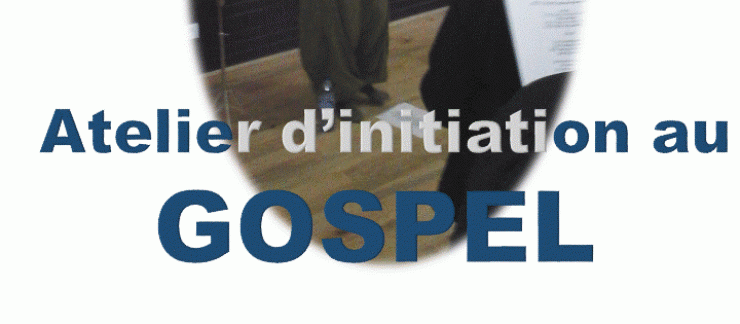 ATELIER DECOUVERTE DU GOSPEL