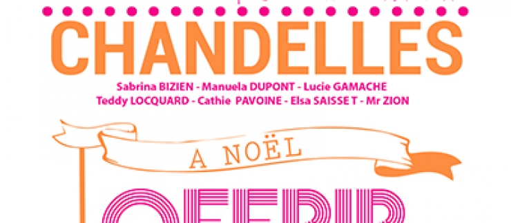 56 CHANDELLES 4# VERNISSAGE vendredi 17 nov à partir de 19h30