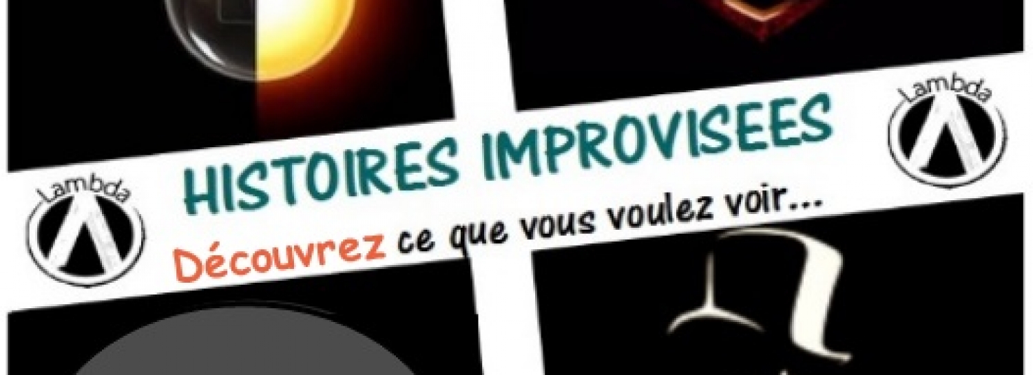 Lambda Experience - Histoires improvisées