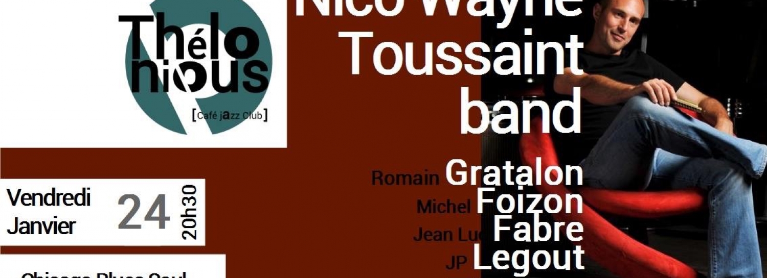 NICO WAYNE TOUSSAINT BAND - Chicago Blues & Soul