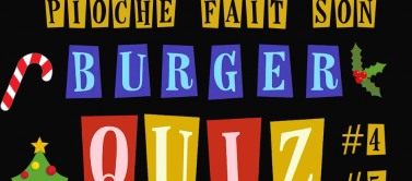 Burger Quiz au bar Pioche